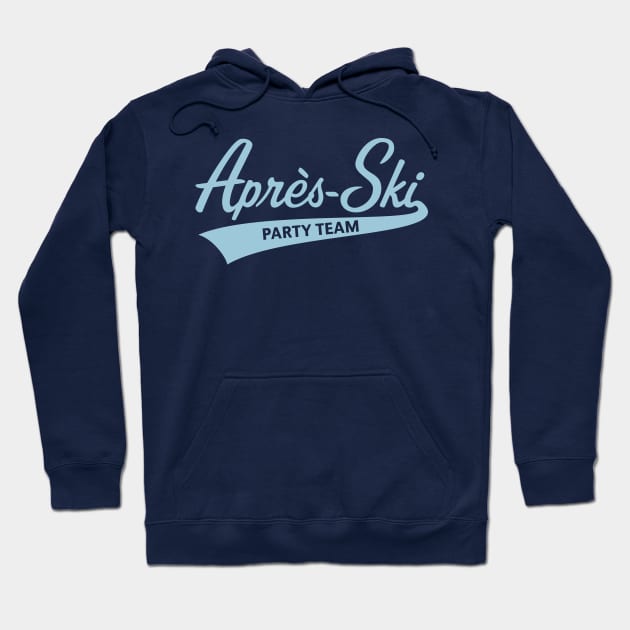 Après-Ski – Party Team (Lettering / Apres Ski / Sky-Blue) Hoodie by MrFaulbaum